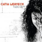 Catia Werneck - Tudo Bem - Cristal Records