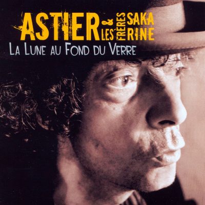 Claude Astier - La Lune au fond du Verre - 10H10