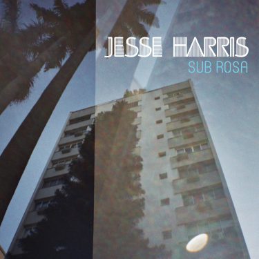 Jesse Harris - Sub Rosa - 10H10