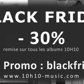 Black Friday 10h10 Novembre 2017