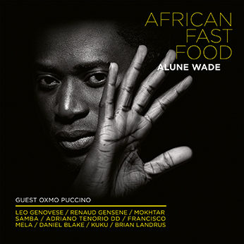 Alune Wade - African Fast Food - 10H10