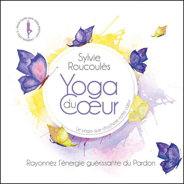 10H10 - Sylvie-Roucoules - Yoga Du Coeur Vol. 4