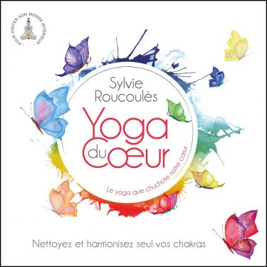 10H10 - Sylvie-Roucoules - Yoga Du Coeur Vol. 4